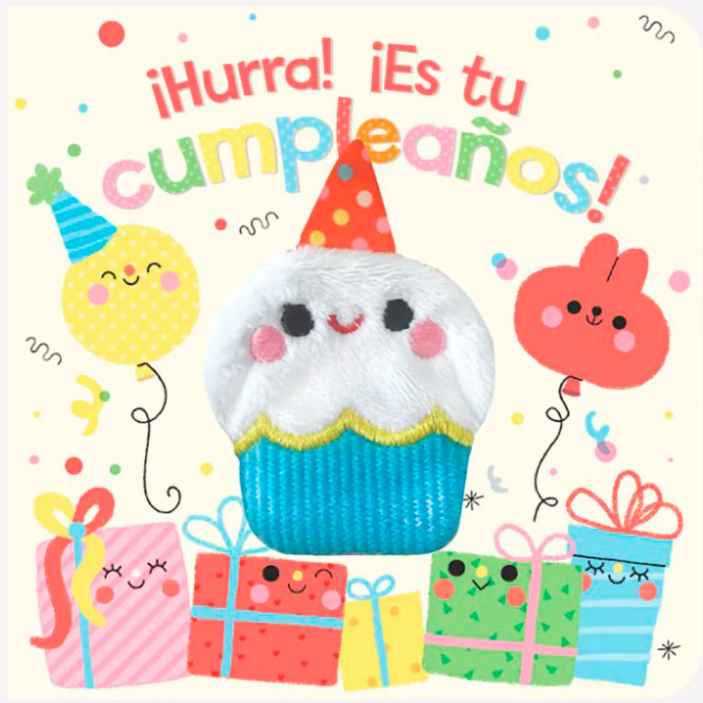 ¡Hurra! ¡Es tu cumpleaños!