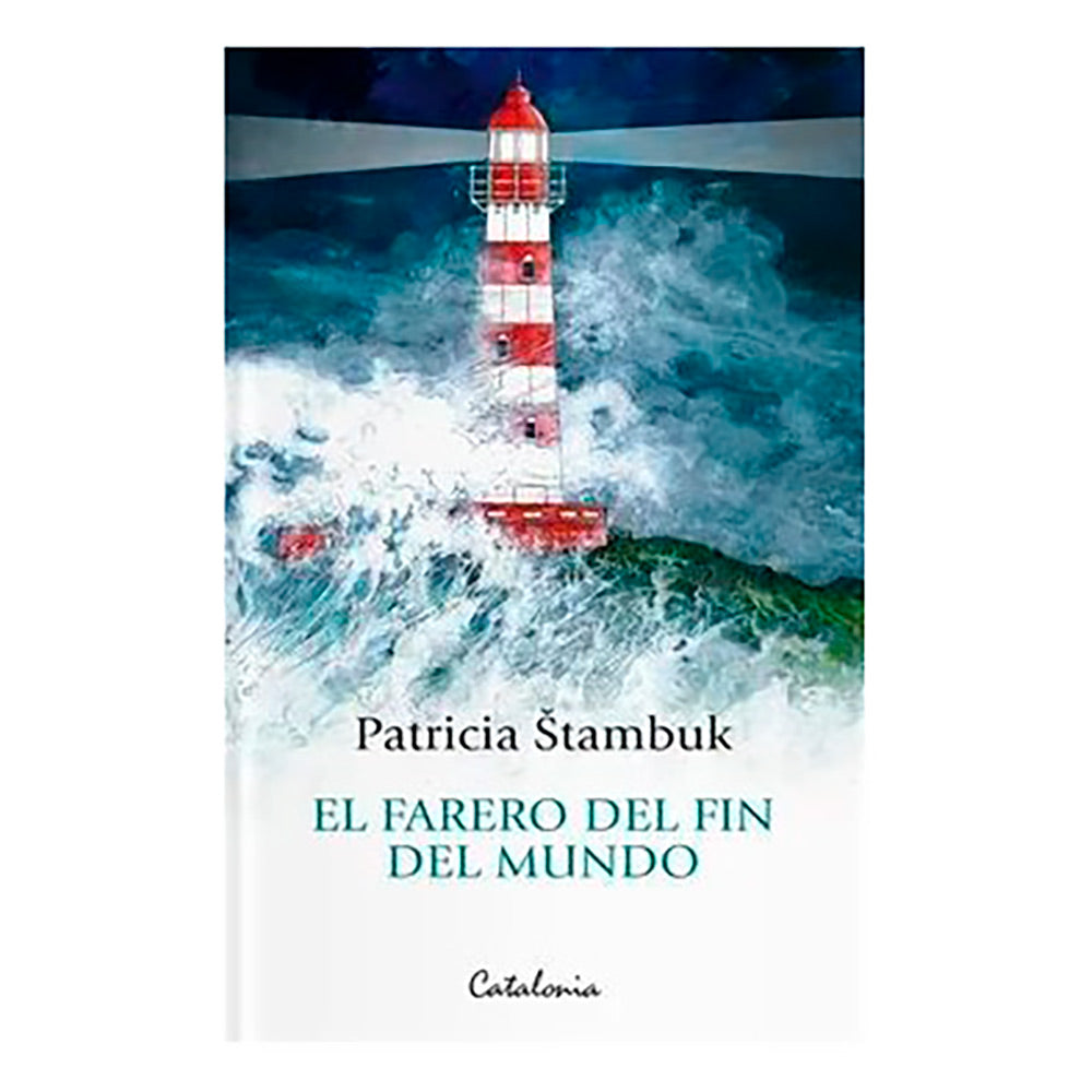 El Farero del Fin del Mundo, Patricia STAMBUK