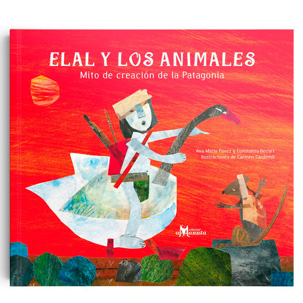 Elal y los Animales - Pavez, Ana María