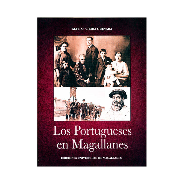 Los Portugueses en Magallanes - Matías Vieira