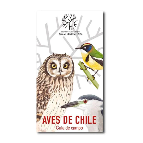 Aves de Chile: Guía de Campo y Breve Historia Natural - Martinez, Daniel