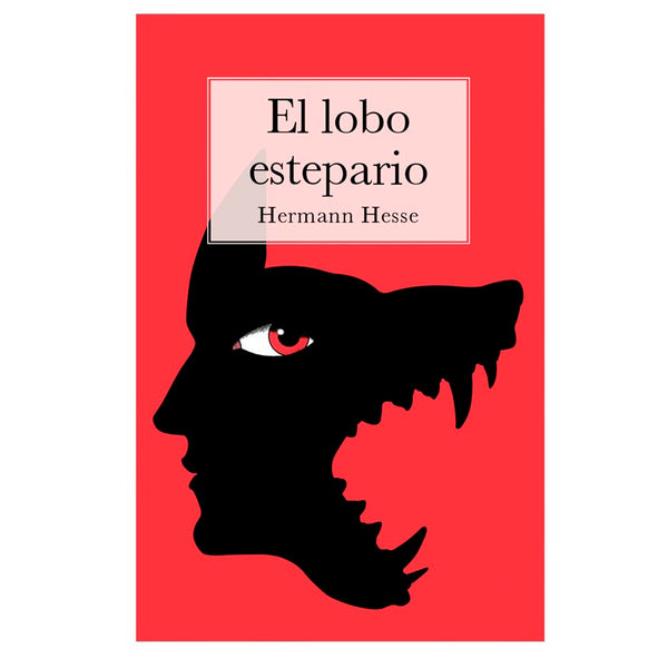 El lobo estepario - Hermann Hesse