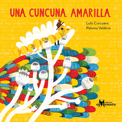 Una cuncuna amarilla - Lulú Corcuera Paloma Valdivia