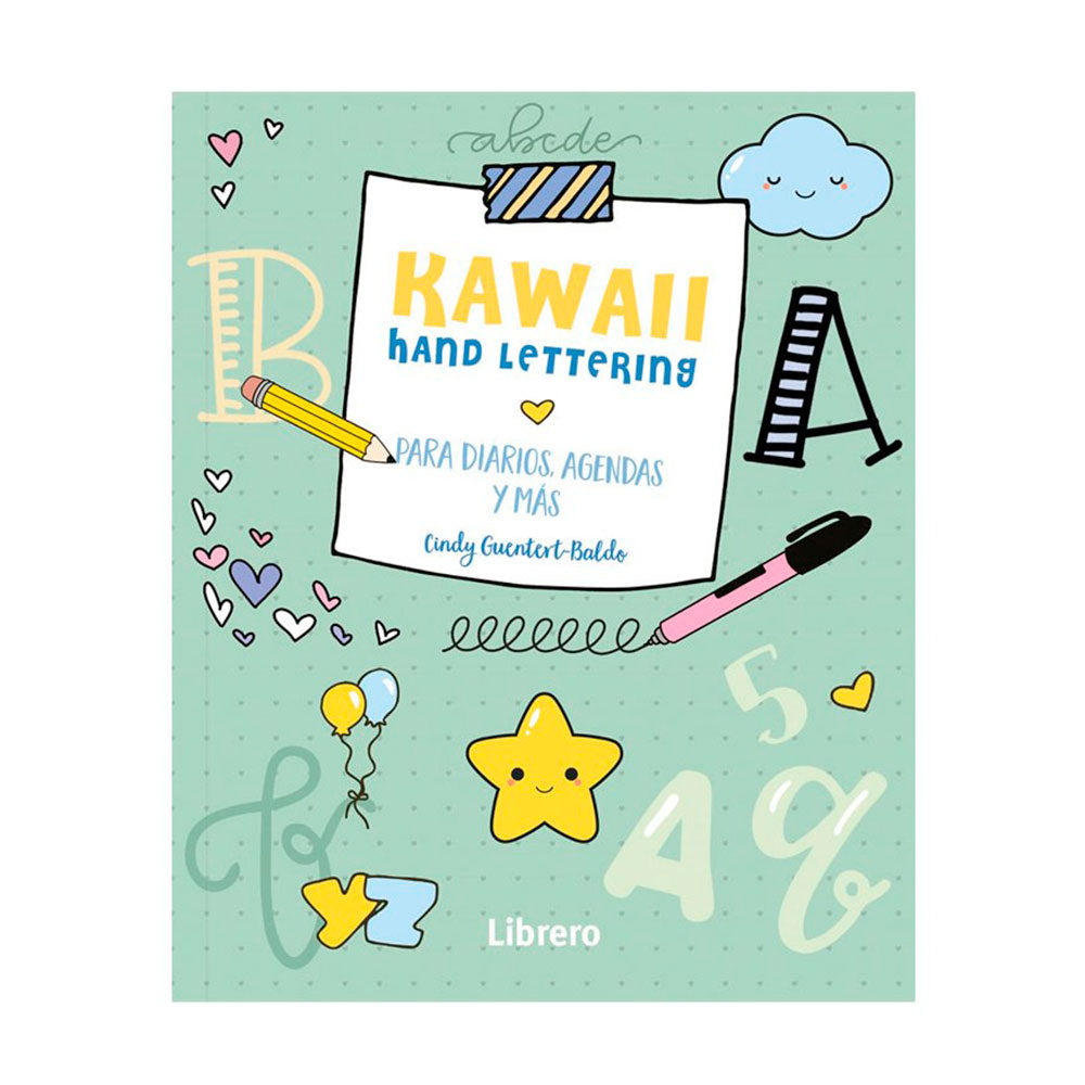 Kawaii. Hand lettering - Cindy Guentert-Baldo