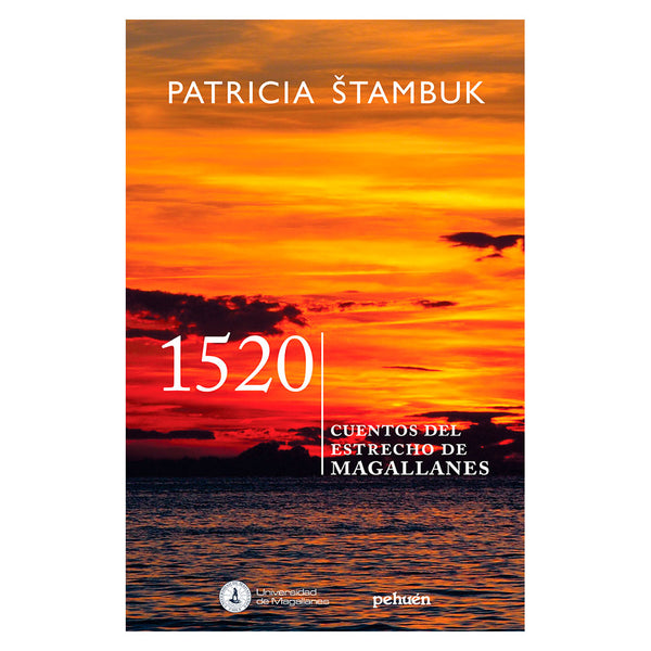 1520. Cuentos del Estrecho de Magallanes - Stambuk, Patricia