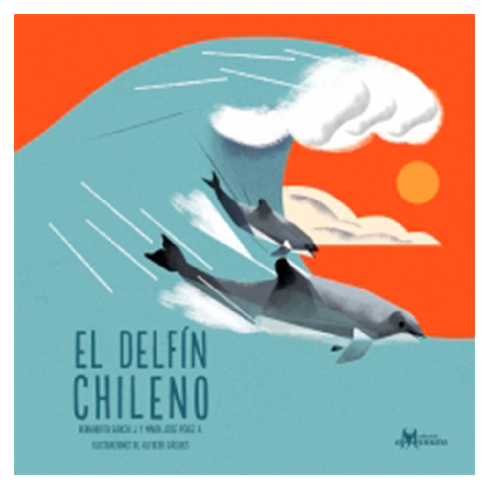 El delfín chileno - García, Bernardita