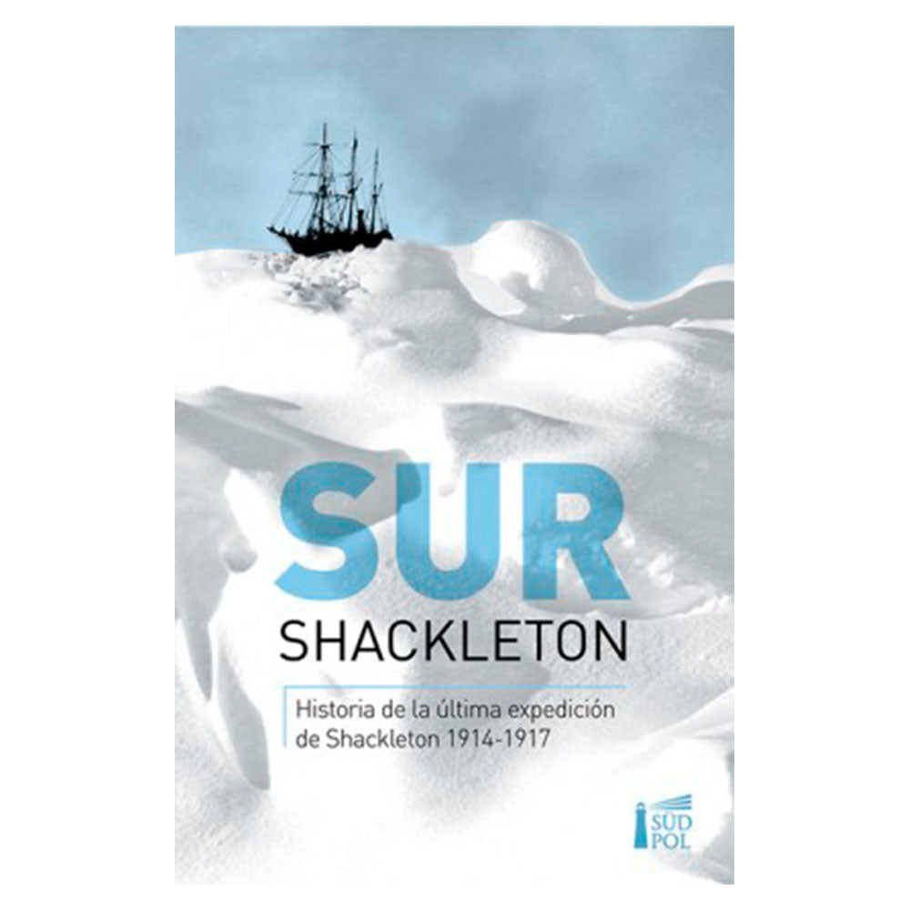 Sur - Shackleton, Ernest