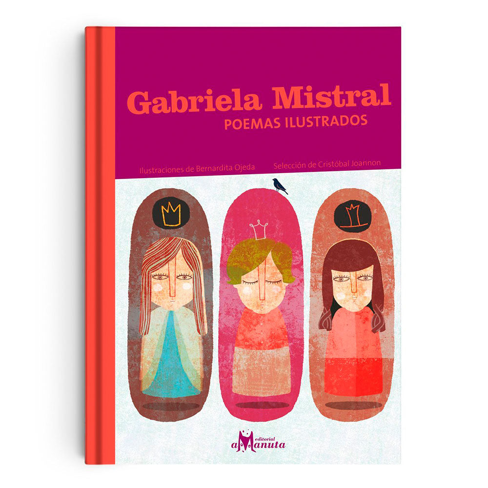 Gabriela Mistral, poemas ilustrados - Mistral, Gabriela
