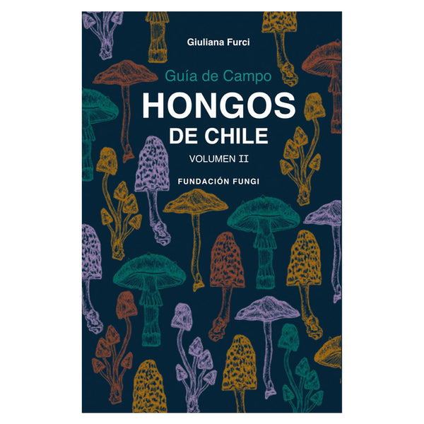 Guia de campo hongos de Chile Vol 2