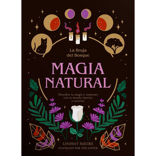 MAGIA NATURAL. LA BRUJA DEL BOSQUE - LINDSAY SQUIRE